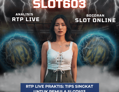 RTP Live Slot603 Praktis